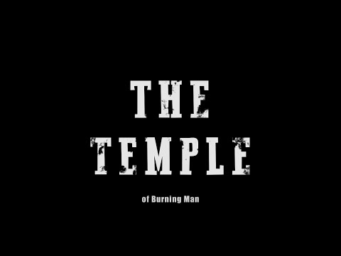 The temple of Burning Man - Teaser